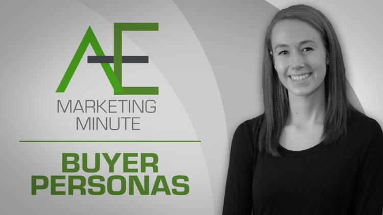 how-to-define-buyer-personas-marketing-minute-ae-marketing-group.